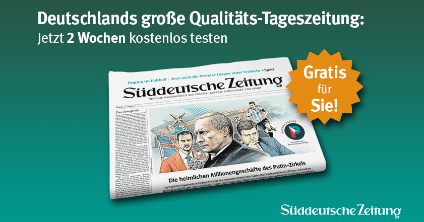 Gratis Zeitung Abo! Süddeutsche Zeitung 2 Wochen kostenlos testen